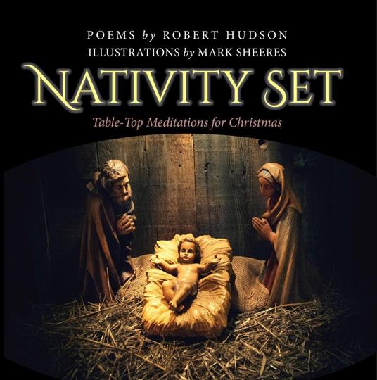 Nativity Set: Table-Top Meditations for Christmas