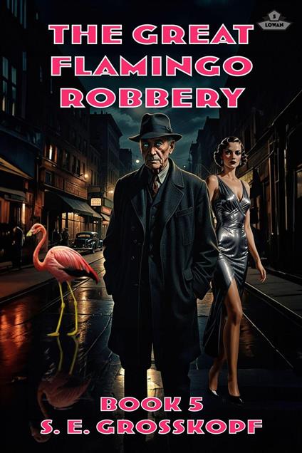 The Great Flamingo Robbery