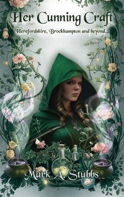 Her Cunning Craft - Mark A Stubbs - cover