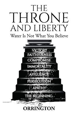 The Throne and Liberty: Water Is Not What You Believe - James Orrington - cover
