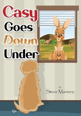 Casy Goes Down Under - Steve Mainero - cover
