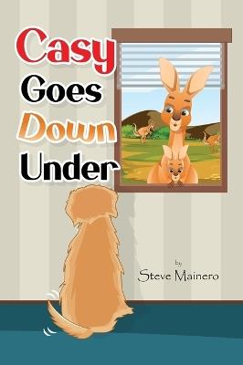Casy Goes Down Under - Steve Mainero - cover