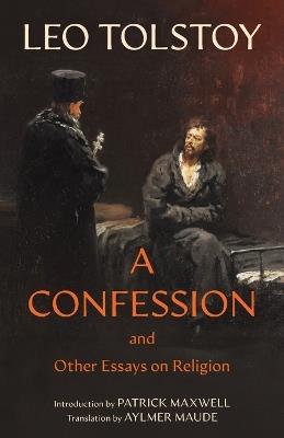 A Confession (Warbler Classics Annotated Edition) - Leo Tolstoy - cover