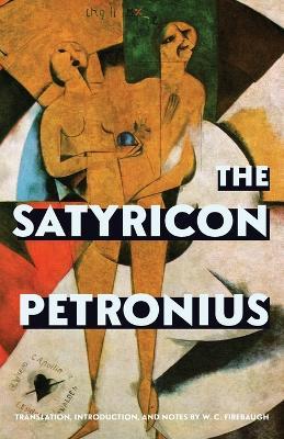 The Satyricon (Warbler Classics Annotated Edition) - Gaius Petronius - cover