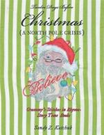 Twelve Days Before Christmas: A North Pole Crisis