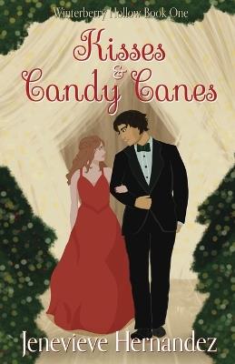 Kisses and Candy Canes - Jenevieve Hernandez - cover