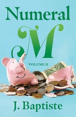 Numeral M: Volume II - J Baptiste - cover