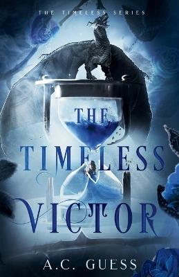 The Timeless Victor - A C Guess - cover