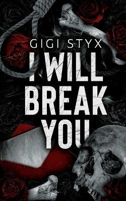 I Will Break you - Gigi Styx - cover