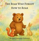 The Bear Who Forgot How to Roar