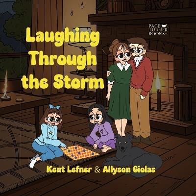 Laughing Through the Storm - Kent Lefner,Allyson Giolas - cover