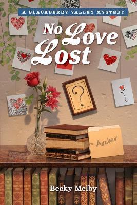 No Love Lost - Becky Melby,Guideposts - cover