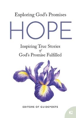 Hope: Inspiring True Stories of God's Promise Fulfilled - Guideposts - cover