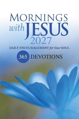 Mornings with Jesus 2027: Daily Encouragement for Your Soul - Guideposts - cover
