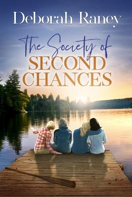 The Society of Second Chances - Deborah Raney,Guideposts - cover
