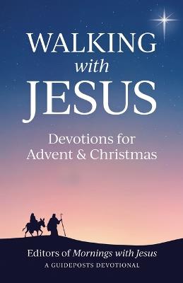 Walking with Jesus: Devotions for Advent & Christmas - Guideposts - cover