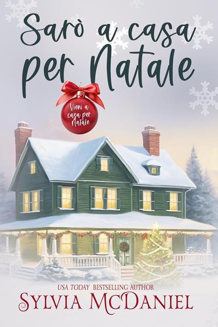 Sarò a casa per Natale - Sylvia McDaniel - ebook