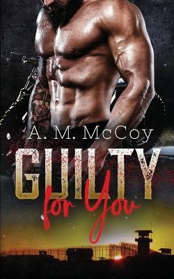 Guilty For You - A M McCoy - cover