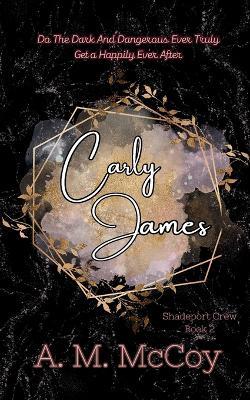 Carly James - A M McCoy - cover