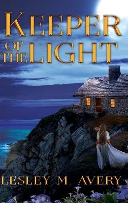 Keeper Of The Light - Lesley M Avery - cover