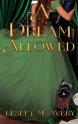 A Dream Allowed - Lesley M Avery - cover