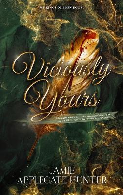 Viciously Yours (Hardcover): Standalone Fantasy Fated Mates Romance (F - Jamie Applegate Hunter - cover