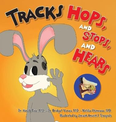 Tracks, Hops, and Stops, and Hears - Harold Pine - cover