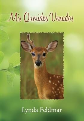 Mis Queridos Venados - Lynda Feldmar - cover