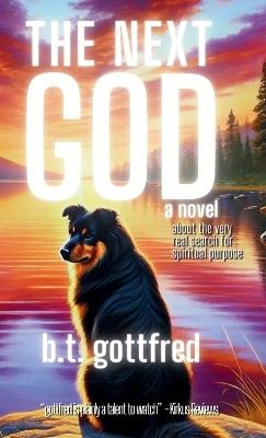 The Next God - B T Gottfred - cover