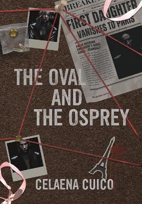The Oval and The Osprey - Celaena Cuico - cover
