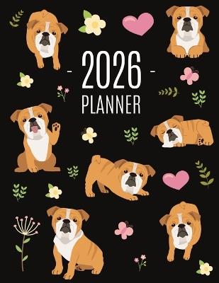Bulldog Planner 2026: Beautiful Dog Organizer: January-December (12 Months) Cute Agenda With Puppy, Butterflies & Flowers - Happy Oak Tree Press - cover