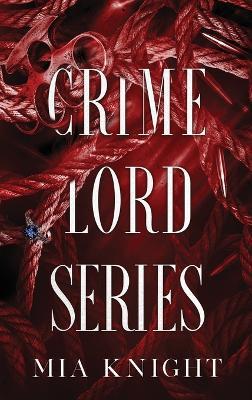 Crime Lord Series - Mia Knight - cover