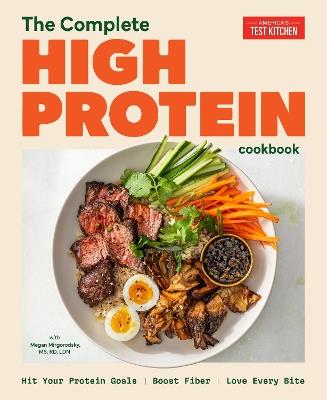 The Complete High-Protein Cookbook: Hit Your Protein Goals, Boost Fiber, Love Every Bite - America's Test Kitchen - cover