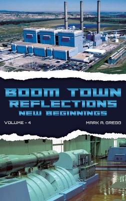 A New Beginning (Boom Town Reflections Volume 4) - Mark a Gregg - cover