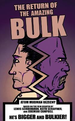 The Return of the Amazing Bulk - Atom Mudman Bezecny - cover