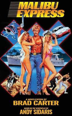 Malibu Express: The Novelization - Brad Carter - cover