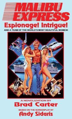 Malibu Express: The Novelization - Brad Carter - cover