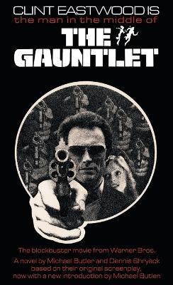 The Gauntlet: The Novelization - Michael Butler,Dennis Shryack - cover