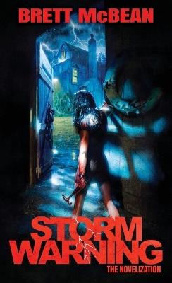 Storm Warning: The Novelization - Brett McBean - cover