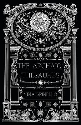 The Archaic Thesaurus - Nina Spinello - cover