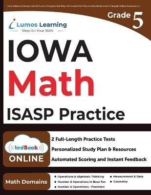 Iowa Statewide Assessment of Student Progress Test Prep: ISASP Study Guide - Lumos Learning - cover