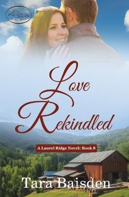 Love Rekindled - Tara Baisden - cover