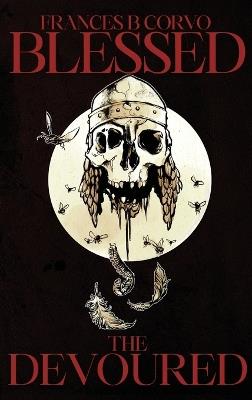 Blessed the Devoured - Frances B Corvo - cover