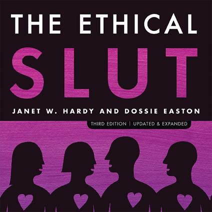 The Ethical Slut, Third Edition