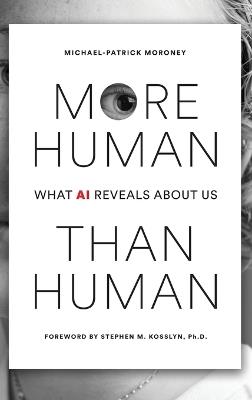 More Human Than Human - Michael-Patrick Moroney - cover