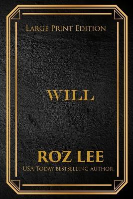 Will: Large Print Edition - Roz Lee - cover