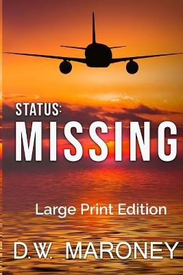 Status: Missing: Large Print Edition - D W Maroney - cover