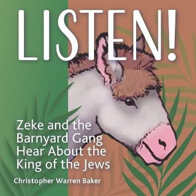 Listen!: Zeke and The Barnyard Gang hear about the King of the Jews - cover