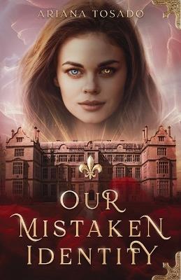 Our Mistaken Identity - Ariana Tosado - cover