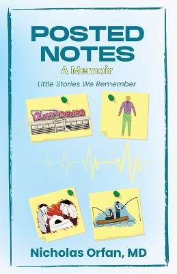Posted Notes: A Memoir - Nicholas Orfan - cover